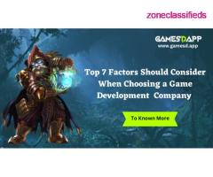 Top 7 Factors Should Consider When Choosing a Game Development Company