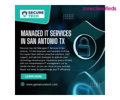 Improve Your Business with Managed IT Services in San Antonio TX - Secure Tech
