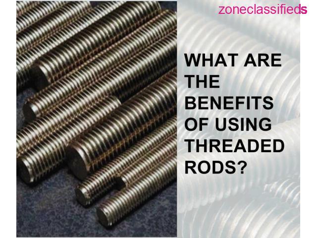 WHAT ARE THE BENEFITS OF USING THREADED RODS? - 1/1